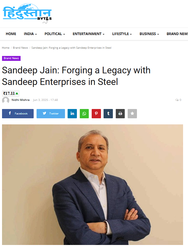 Sandeep Jain: Forging a Legacy with Sandeep Enterprises in Steel